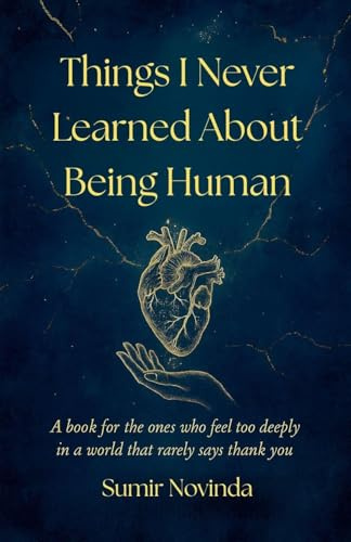 Things I Never Learned About Being Human
