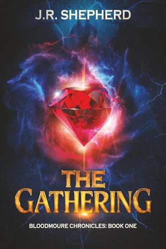 The Gathering: Bloodmoure Chronicles: Book One
