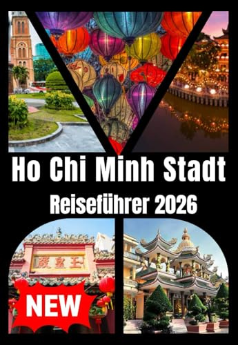 HO CHI MINH STADT REISEFÜHRER 2026