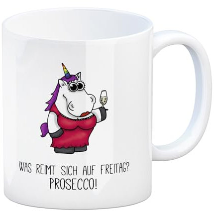 Kaffeebecher mit Spruch: Was reimt sich auf Freitag? Prosecco! Tasse Kaffeetasse Becher mug Teetasse Büro Wochenende feiern saufen Mädels trinken Prosecco Sekt Lady Tussi Kleid rosa Sekt Champagner