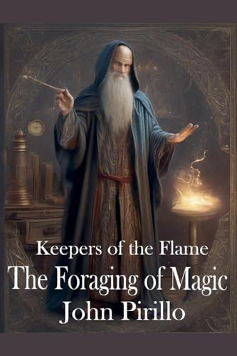 Keepers of the Flame, The Forging of Magic