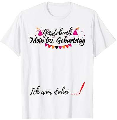 Gästebuch zum 60. Geburtstag, lustige Party T-Shirt