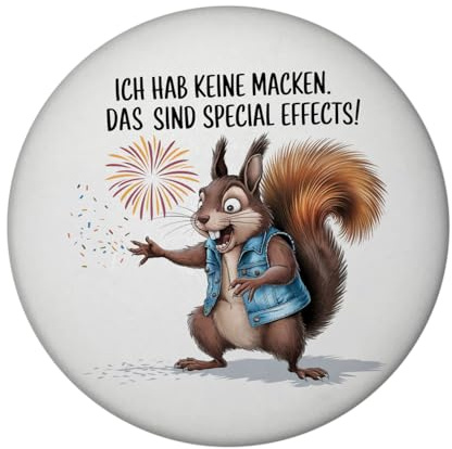 Hab Keine Macken Magnet mit verrücktem Eichhörnchen Lustiger Kühlschrank-Magnet für humorvolle Dekoration