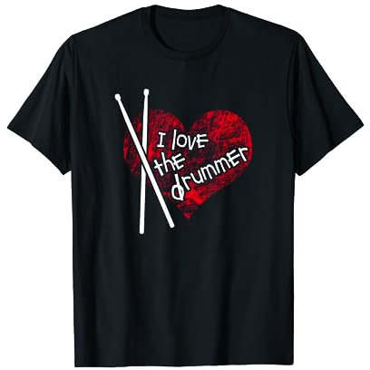 I love the Drummer Schlagzeuger Band Rockband Drums T-Shirt