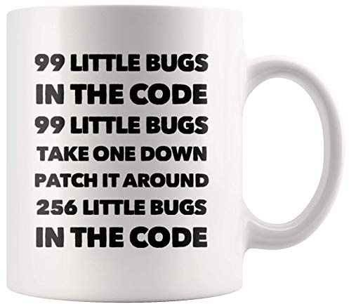 99 Little Bugs in The Code Take One Down Computer Programmer Gifts for Husband Boyfriend Brother Coder Programming Students Teacher Ceramic Coffee Mug 11 oz White