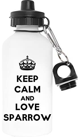 Keep Calm And Love Sparrow Schadstofffrei Weiß Wasserflasche Aluminium Für Draußen Pollutant Free White Water Bottle Aluminium For Outdoors