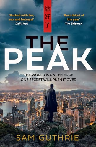 The Peak: The Jackal meets Black Doves in this Australian bestseller – the most gripping geopolitical thriller debut of 2025