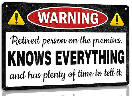 ICRAEZY Retirement Sign - Funny Retired Person Warning Metal Tin Sign - 8x12 Inch Gift for Men, Dad - Wall Decor Humor