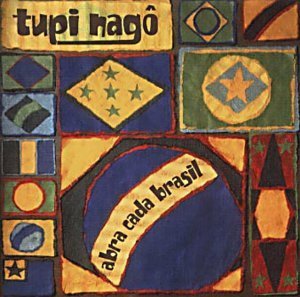 Tupi Nago - Abra Cada Brazil