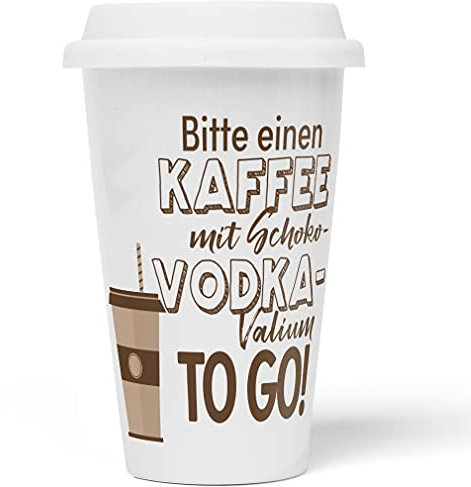 JUNIWORDS To-Go Becher mit Deckel, Bitte einen Kaffee mit Schoko-Vodka-Valium to go