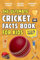 The Ultimate Cricket Fact Book For Kids: 300 Fun, Educational and Surprising Cricket Facts For Young Children (Ultimate Sports Facts Books For Kids)