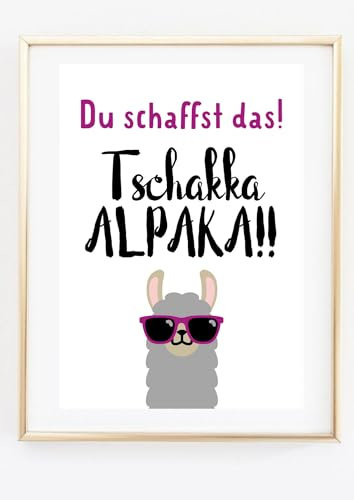 Din A4 Kunstdruck ohne Rahmen - Spruch: Du schaffst das - Tschakka Alpaka - Lama Motivation Glück Positivität - Bild Druck Poster