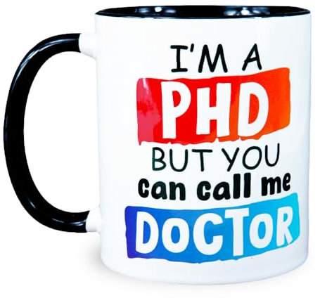 Reactive Brands MUGEMS I'm A PHD Call Me Doctor Funny PhD Gift Coffee Mug - Congratulations - Funny PhD Mug