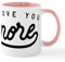 CafePress I Love You More Mug 11 oz (325 ml) Ceramic Coffee Mug