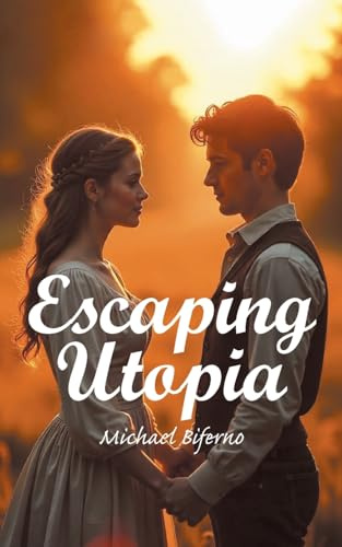 ESCAPING UTOPIA