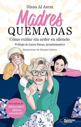 Madres quemadas: Cómo cuidar sin arder en silencio
