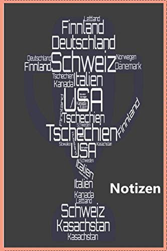 Notizen Eishockey WM: Notizbuch, 6x9 (15.24cm x 22,86cm) liniert, 70 Seiten, mattes Cover, Eishockey WM