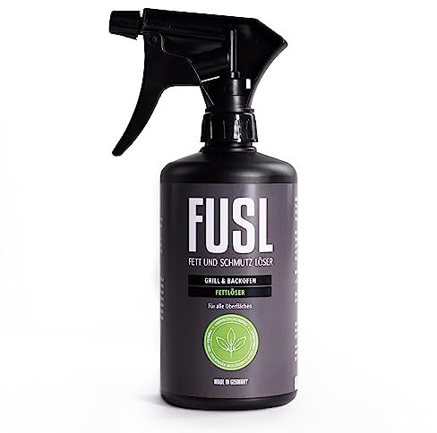 FUSL Fettlöser – Starke Fettentfernung perfekt für den Grill bei Verschmutzungen durch Fett, Eiweiß & Stärke – Vielseitig Einsetzbar auf Edelstahl, Aluminium und Kunststoff 500ml