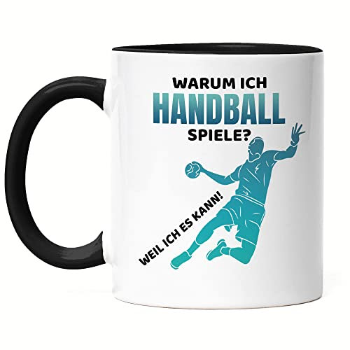 Hey!Print Warum ich Handball spiele Tasse Schwarz Handballer Handballspieler Handballverein Team