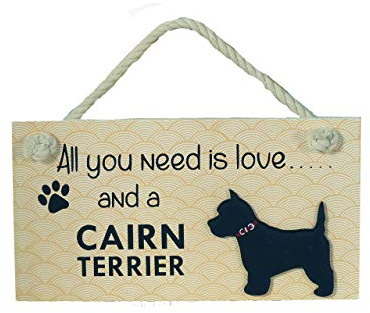 Instant Gifts Wooden Pet Sign - All You Need Is Love and a Cairn Terrier