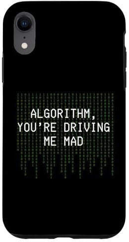 Hülle für iPhone XR Algorithmus You're Driving Me Mad Funny Coding Algorithmus
