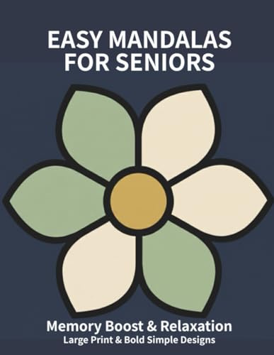 Easy Mandalas for Seniors: Memory Boost & Relaxation