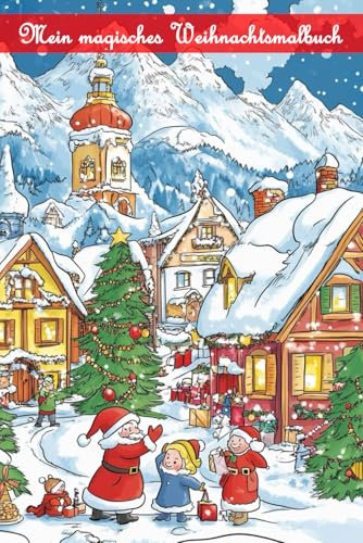 Mein magisches Weihnachtsmalbuch: Das perfekte Malbuch für die Weihnachtszeit. Das an DIN A5 angelehnte Format ist mit 80 bezaubernden Motiven rund um ... befüllt. Klein und handlich für unterwegs.