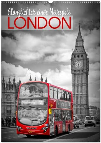 Glanzlichter einer Metropole LONDON (Wandkalender 2026 DIN A2 hoch), CALVENDO Monatskalender: Urbane Szenen und Sehenswürdigkeiten (CALVENDO Orte)