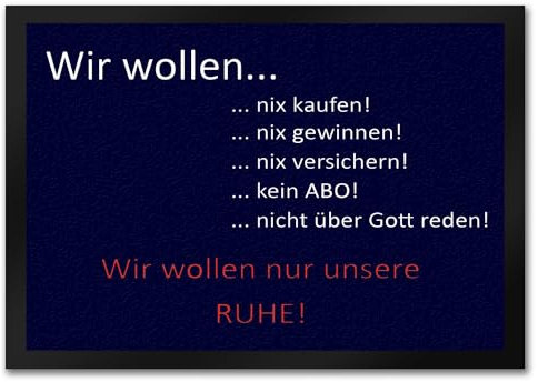 trendaffe Wir wollen unsere Ruhe - unliebsame Besucher Fußmatte Fußmatte mit Motiv