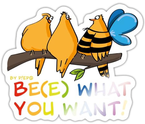 Spreadshirt Be(e) What You Want LGBTQ+ Cartoon Sticker, max. 10 x 10 cm, 10 x 10 cm, Weiß glänzend