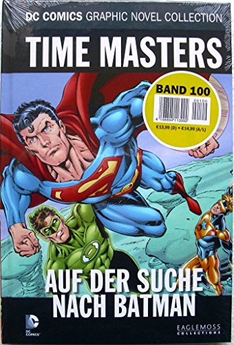 DC Comics Graphic Novel Collection 100: Time Masters - Auf der Suche nach Batman