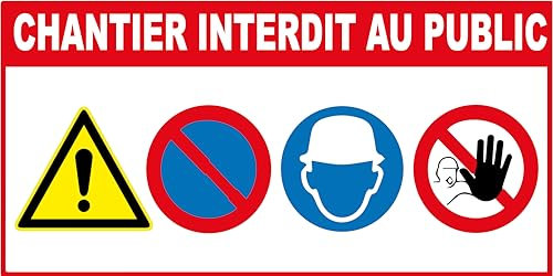 Panneau chantier interdit au public lot de 16 en akilux : épaisseur : 3,5mm (dimension 800x400mm)