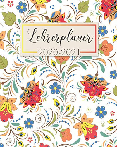 Lehrerplaner 2020 2021: Lehrer Stundenplaner und Unterrichtsplaner, Lehrerkalender für das neue Schuljahr 2020 2021 (Jahresplaner von August 2020 bis Juli 2021, Band 2)