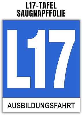 L17 Tafel selbstklebend und wiederverwendbar | zur Außenanbringung | L17 Taferl Ausbildungsfahrt | bei getönten Heckscheiben | Cabrios, Pick-ups, Lieferwägen | Saugnapffolie