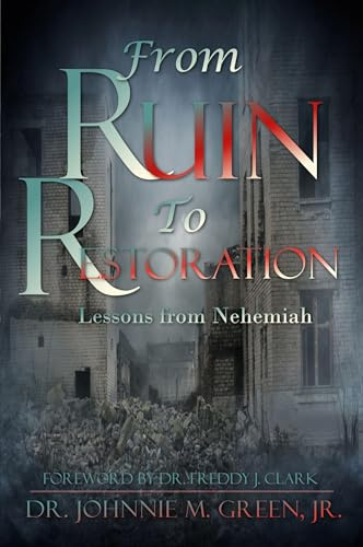 From Ruin to Restoration