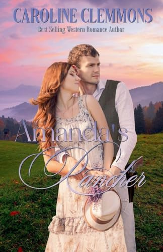 Amanda's Rancher (Loving a Rancher, Band 1)