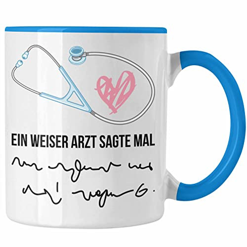 Trendation - Ein Weiser Arzt Sagt Mal Lustige Geschenkidee Mediziner Tasse Geschenk Medizinstudenten Krankenschwestern (Blau)