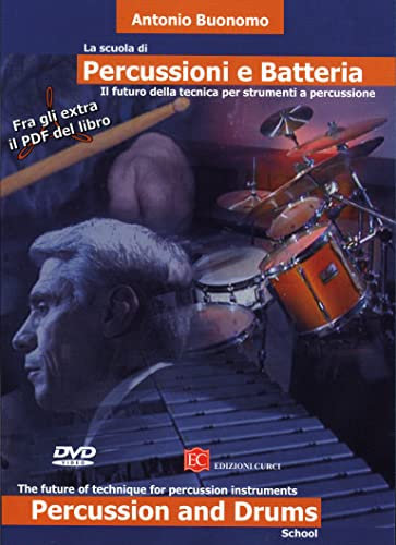 La scuola di percussioni e batteria (dvd + libro in formato pdf). Il futuro della tecnica per strumenti a percussione