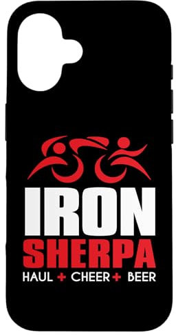 Hülle für iPhone 16 IRON SHERPA - Haul Cheer Beer Triathlon Triathlete Inspired