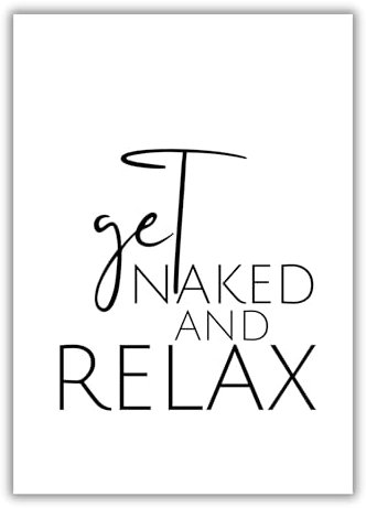 Papierkindᵀᴹ Poster - Badezimmer Sprüche Get Naked and Relax | Minimalistische Badezimmer Bilder für WC & Bad | Geschenk Typografie Wanddeko | DIN A4 ohne Rahmen (A81)