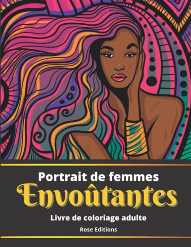 Portrait de Femmes Envoûtantes, Livre de coloriage adulte: Belles Illustrations de Femmes | Motifs psychédéliques, Zentangle | Art-Thérapie, Anti-Stress