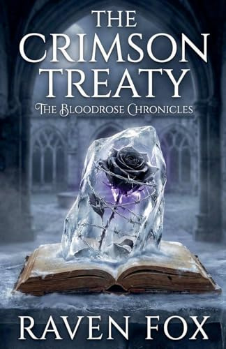 The Crimson Treaty (The Bloodrose Chronicles, Band 2)