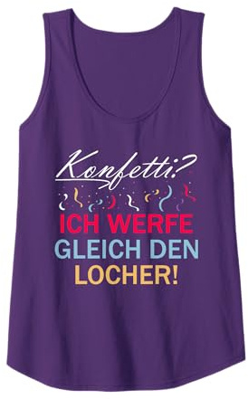 Konfetti ich werfe gleich den Locher Tank Top