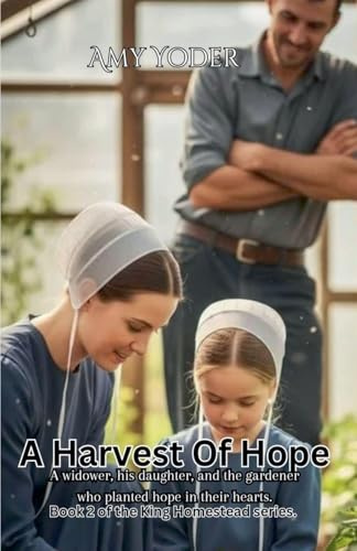 A Harvest of Hope (The King Homestead)