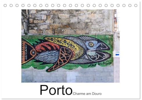 Porto - Charme am Douro (Tischkalender 2026 DIN A5 quer), CALVENDO Monatskalender: Ein Spaziergang durch Portos Altstadt (CALVENDO Orte)