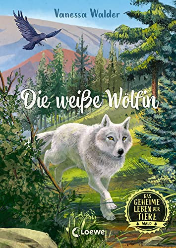 Das geheime Leben der Tiere (Wald) - Die weiße Wölfin: Erlebe die Tierwelt und die Geheimnisse der Wälder wie noch nie zuvor - Für Kinder ab 8 Jahren
