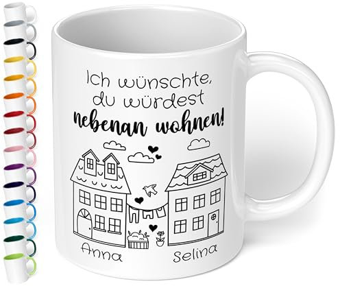 True Statements Freundschafts-Tasse „Ich wünschte, du würdest nebenan wohnen!“ – Personalisierte Geschenk-Idee für beste Freundin BFF - Abschiedsgeschenk - Keramik, ca. 330ml, Weiß