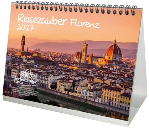 Reisezauber Florenz DIN A5 Tischkalender für 2027 Urlaub Mediterran Italien - Seelenzauber