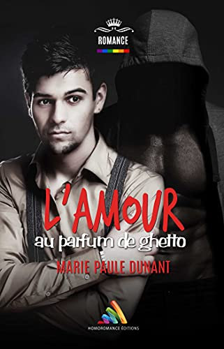 L’amour au parfum de ghetto | Livre gay, roman gay (Roman gay - MxM) (French Edition)