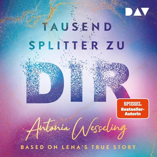 Tausend Splitter zu dir – Based on Lena's True Story